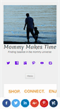 Mobile Screenshot of mommymakestime.com
